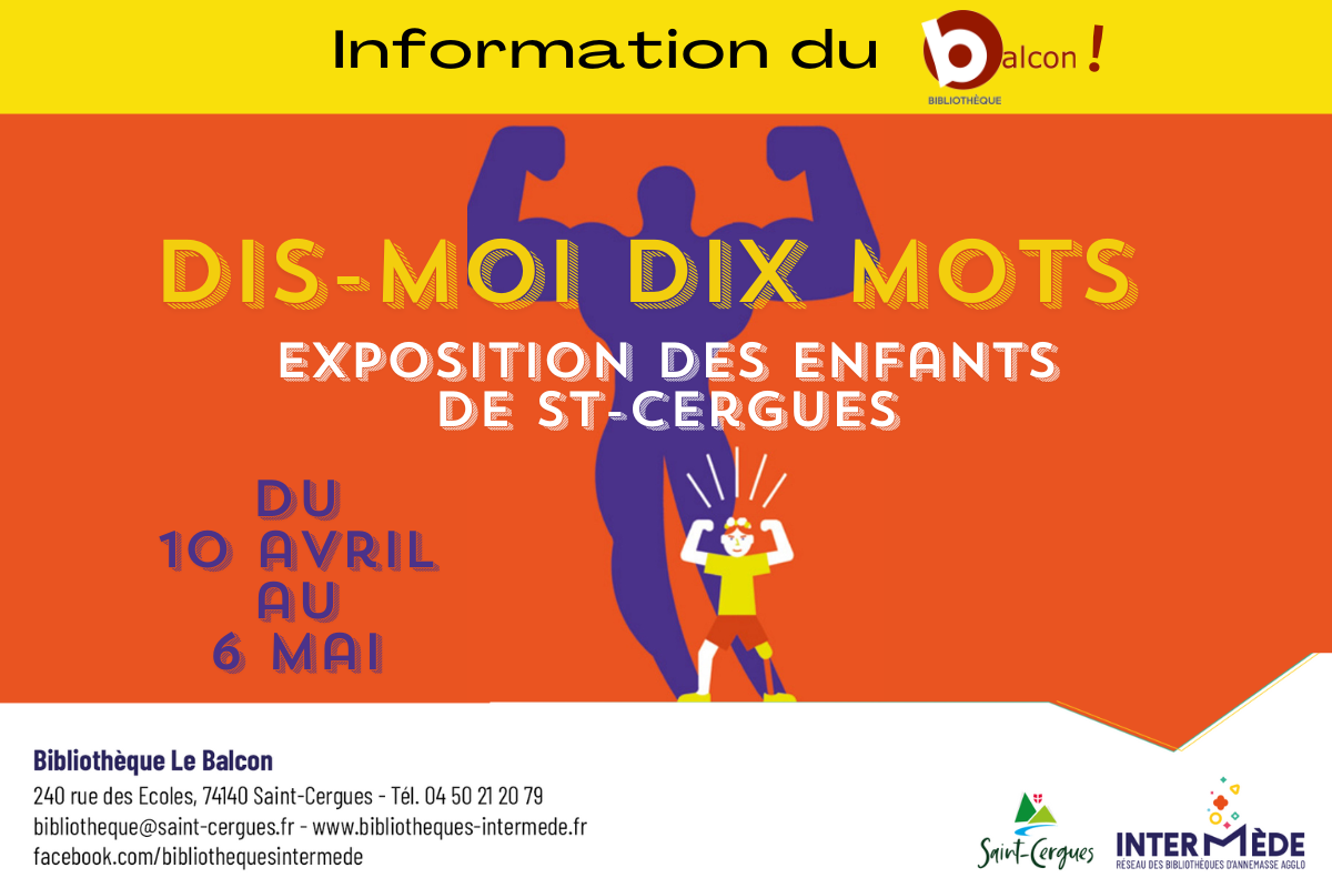 Dis-mois dix mots 2024 - Expositions des enfants de Saint-Cergues au Balcon ! 